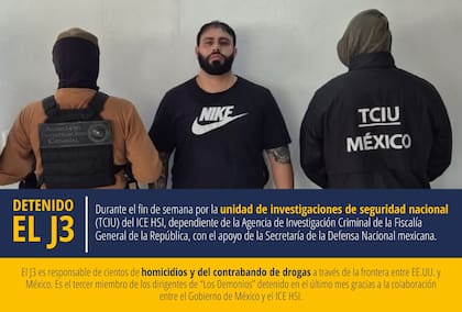 La captura de "El J3" fue posible gracias a una estrecha colaboración bilateral entre EE.UU. y México